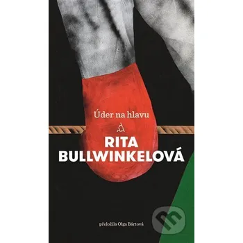 Kniha Úder na hlavu - Rita Bullwinkel Argo