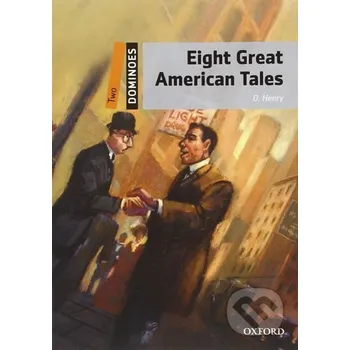 Anglický jazyk Dominoes 2 Eight Great American Tales with Audio Mp3 Pack (2nd) - O. Henry Oxford University Press