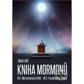 Kniha Kniha mormonů - Jakub Jahl E-knihy jedou