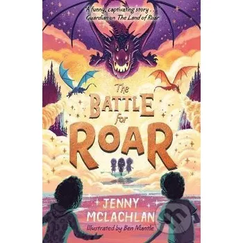 Cizí jazyk The Battle for Roar (The Land of Roar series, Book 3) - Jenny McLachlan HarperCollins Publishers
