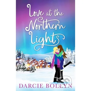 Love at the Northern Lights - Darcie Boleyn Canelo