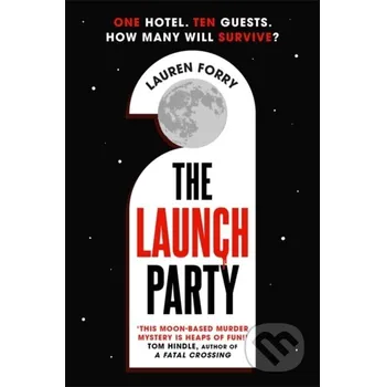 The Launch Party - Lauren Forry Zaffre