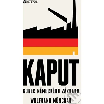 Kaput - Wolfgang Munchau Bourdon