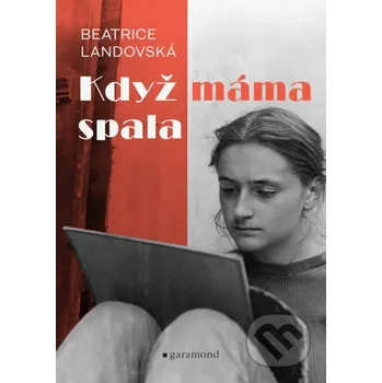 Kniha Když máma spala - Beatrice Landovská Garamond