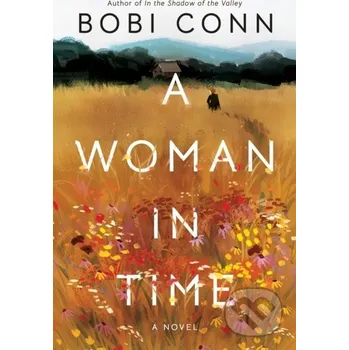A Woman in Time - Bobi Conn