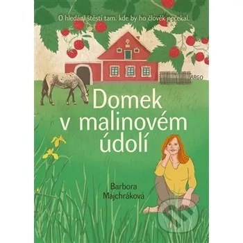 Kniha Domek v malinovém údolí - Barbora Majchráková Argo
