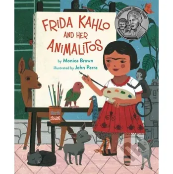 Umění Frida Kahlo and Her Animalitos - John Parra, Monica Brown North-South Books