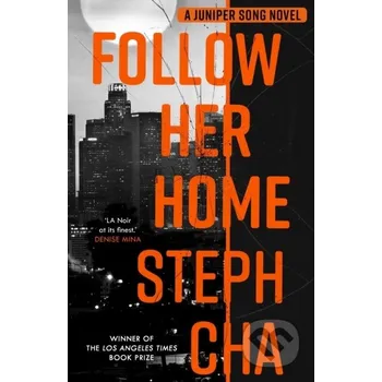 Beletrie pro dospělé Follow Her Home - Steph Cha Faber and Faber
