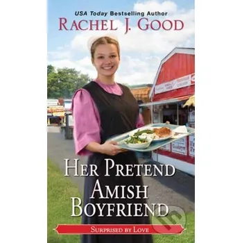 Her Pretend Amish Boyfriend - Rachel J. Good Zebra Books