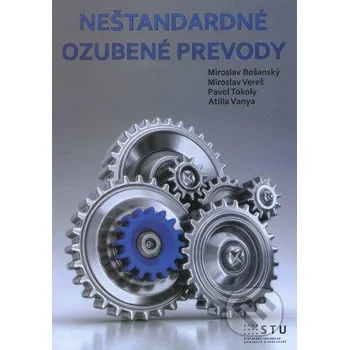 Encyklopedie Neštandardné ozubené prevody - Miroslav Bošanský, kolektív autorov STU