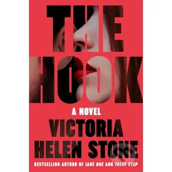 The Hook - Victoria Helen Stone Lake Union Publishing
