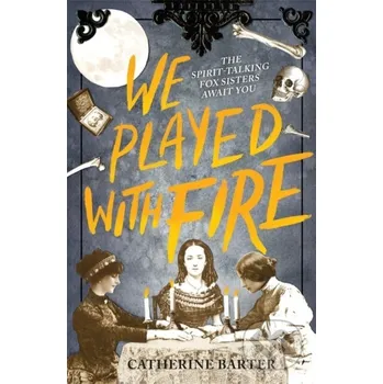 We Played With Fire - Catherine Barter Andersen