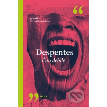 Kniha Čau debile - Virginie Despentes Vyšehrad