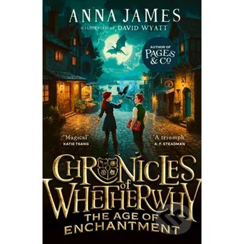 Chronicles of Whetherwhy: The Age of Enchantment - Anna James HarperCollins Publishers
