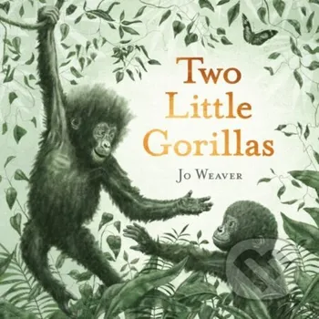 Two Little Gorillas - Jo Weaver Hachette Childrens Group