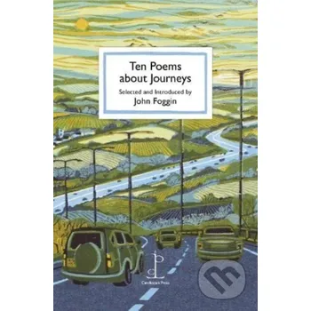 Poezie Ten Poems about Journeys - John Foggin Candlestick Press