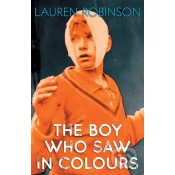 The Boy Who Saw In Colours - Lauren Robinson, Henry Hyde