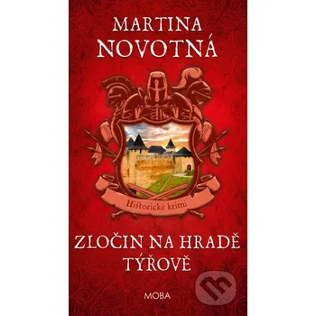 Kniha Zločin na hradě Týřově - Martina Novotná Moba