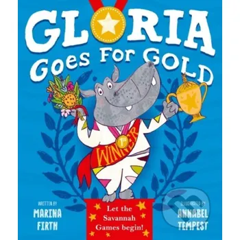 Gloria Goes for Gold - Marina Firth Oxford University Press