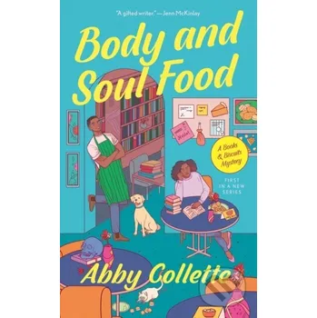 Body and Soul Food - Abby Collette