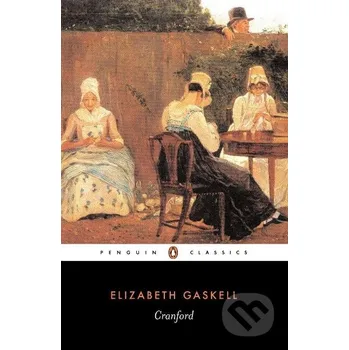 Beletrie pro dospělé Gaskell, E: Cranford - Elizabeth Gaskell Penguin Books