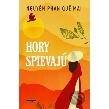 Hory spievajú - Mai Que Phan Nguyen NOXI