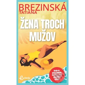 Kniha Žena troch mužov - Tatiana Brezinská MAFRA Slovakia