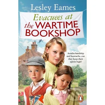 Evacuees at the Wartime Bookshop - Eames Lesley Transworld