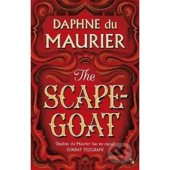 The Scapegoat - Daphne Maurier du Little, Brown Book Group