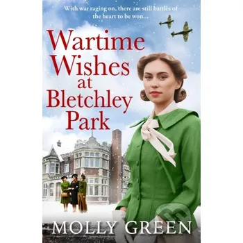 Wartime Wishes at Bletchley Park - Molly Green Avon