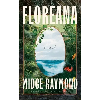 Floreana - Midge Raymond