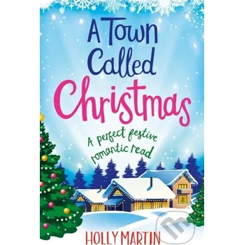 A Town Called Christmas - Holly Martin Sphere