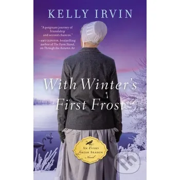 With Winter's First Frost - Kelly Irvin Zondervan