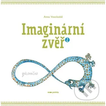Imaginární zvěř (2) - Anna Vosolsobě