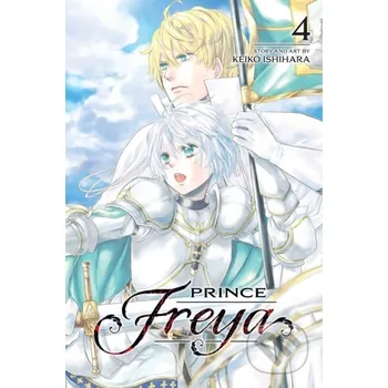 Prince Freya, Vol. 4 - Keiko Ishihara Viz Media