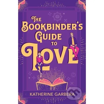 The Bookbinder's Guide To Love - Katherine Garbera