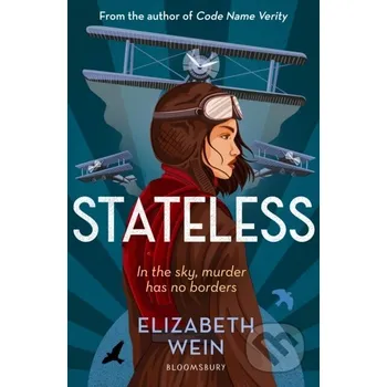 Beletrie pro dospělé Stateless - Elizabeth Wein Bloomsbury
