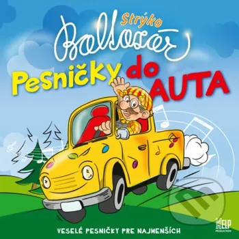 Česká hudba Strýko Baltazár: Pesničky do auta - Strýko Baltazár Hudobné albumy