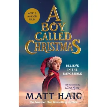 A Boy Called Christmas / Film tie-in - Matt Haig Allen and Unwin