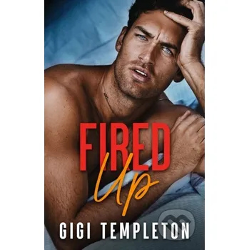 Fired Up - Gigi Templeton