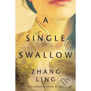 A Single Swallow - Zhang Ling