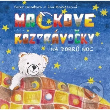 Pohádka Ma(c)kove rozprávočky - Peter Bombara, Eva Bombarová Trisig