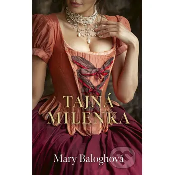 Kniha Tajná milenka - Mary Balogh Slovenský spisovateľ