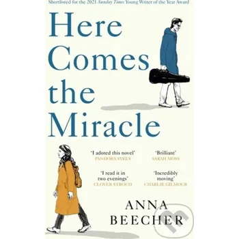 Here Comes the Miracle - Anna Beecher Weidenfeld and Nicolson