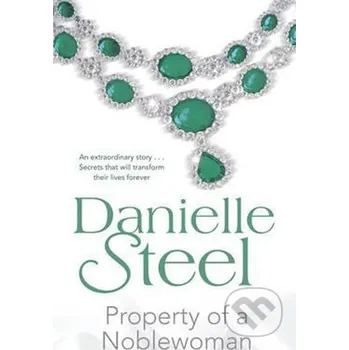 Beletrie pro dospělé Property Of Noblewomen - Danielle Steel Transworld