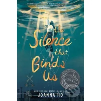 The Silence that Binds Us - Joanna Ho HarperCollins