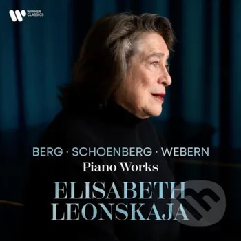 Hudba Elizabeth Leonskaja: Berg, Schoenberg, Webern: Piano Works Various - Elizabeth Leonskaja Warner Music