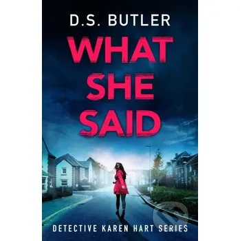 What She Said - D. S. Butler Thomas & Mercer