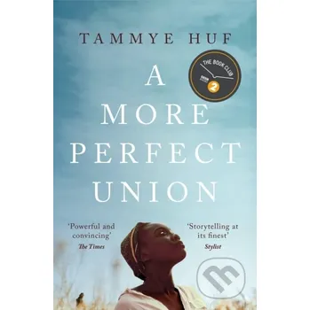 A More Perfect Union - Tammye Huf
