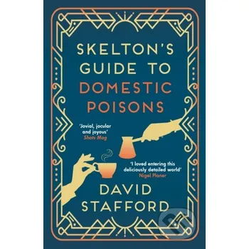 Skelton's Guide to Domestic Poisons - David Stafford Allison & Busby